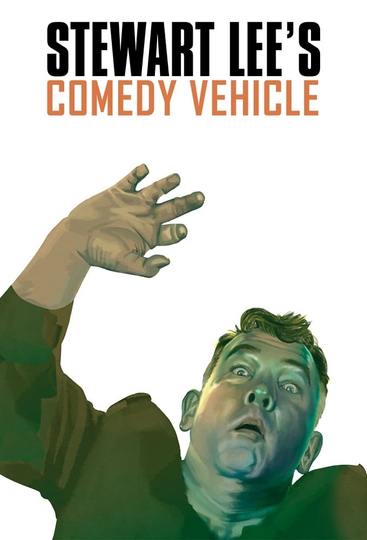 Stewart Lee's Comedy Vehicle Poster