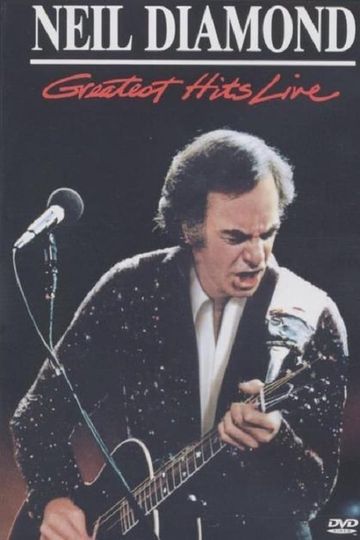 Neil Diamond: Greatest Hits Live Poster