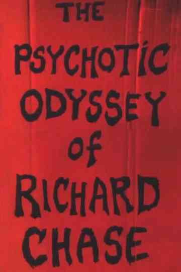The Psychotic Odyssey of Richard Chase poster