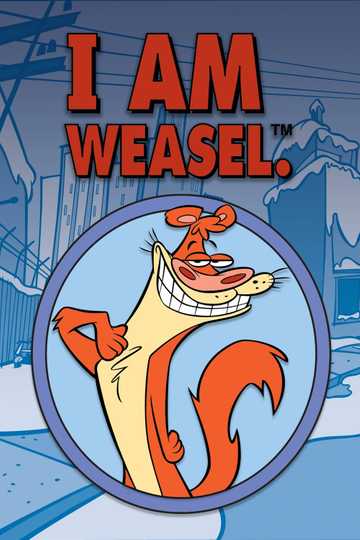 I Am Weasel poster