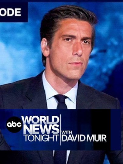 World News Tonight with David Muir