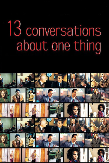 Thirteen Conversations About One Thing Poster