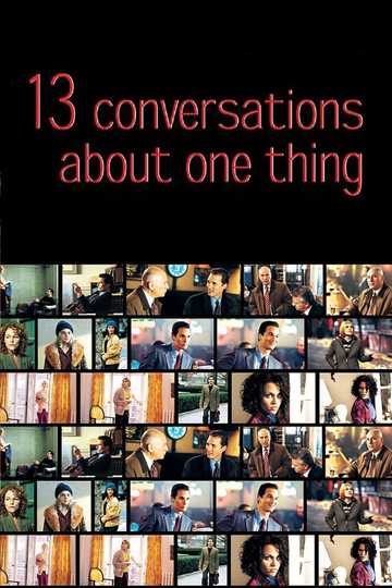 Thirteen Conversations About One Thing