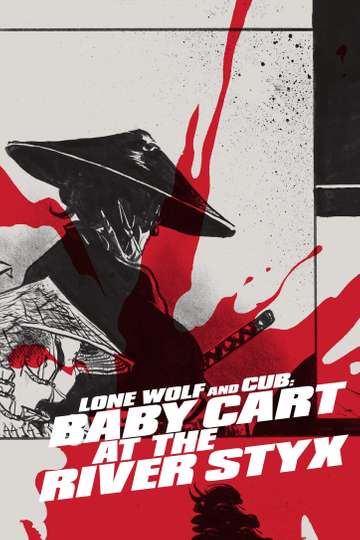 Lone Wolf and Cub: Baby Cart at the River Styx Poster