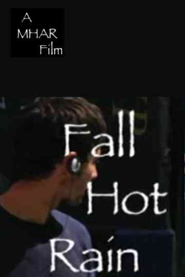 Fall Hot Rain