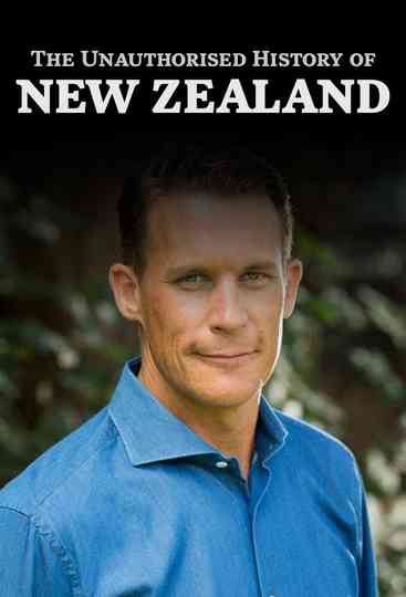 The Unauthorised History of New Zealand