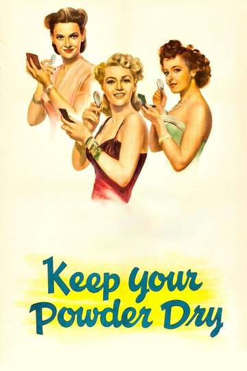 Keep Your Powder Dry Poster