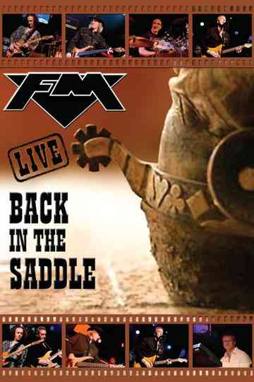 FM Back in the Saddle Live