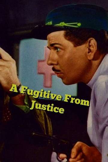A Fugitive from Justice Poster