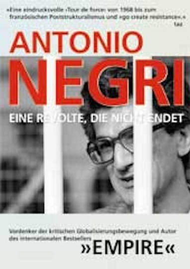 Antonio Negri A Revolt That Never Ends