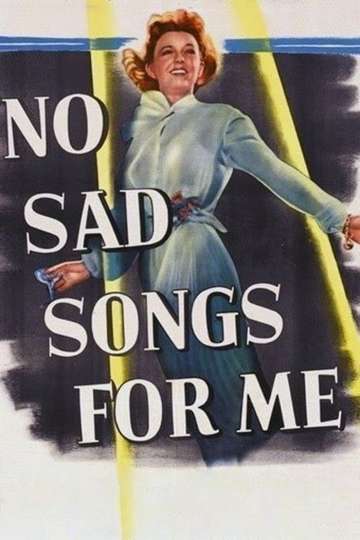 No Sad Songs for Me Poster