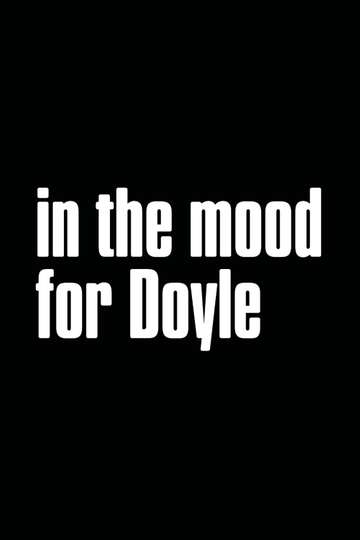 In the Mood for Doyle Poster