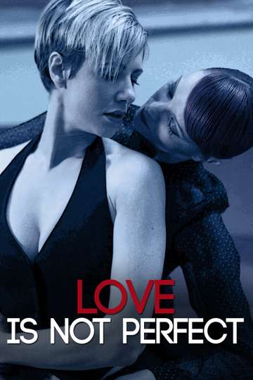 Love Is Not Perfect Poster