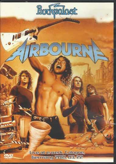 Airbourne  Live at Rockpalast 2010