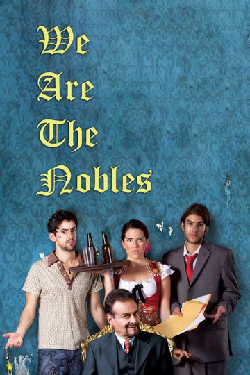 In Secret 2013 Película Completa En Español Latino We Are the Nobles (2013) Stream and Watch Online | Moviefone