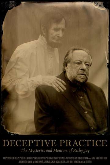 Deceptive Practice The Mysteries and Mentors of Ricky Jay
