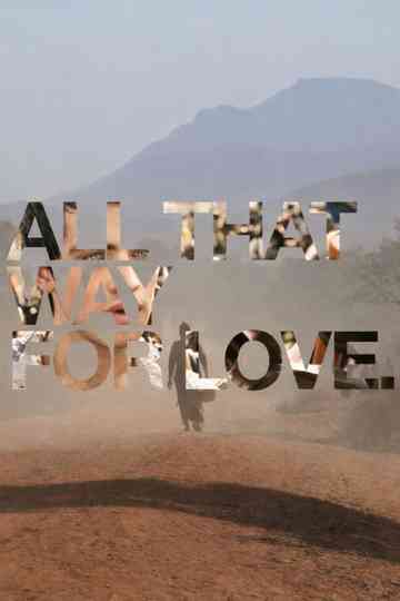 All That Way For Love Poster