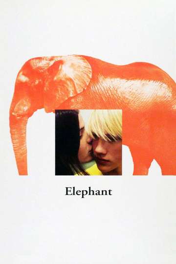 Elephant (2003) Stream and Watch Online | Moviefone