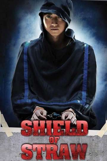 Shield of Straw Poster