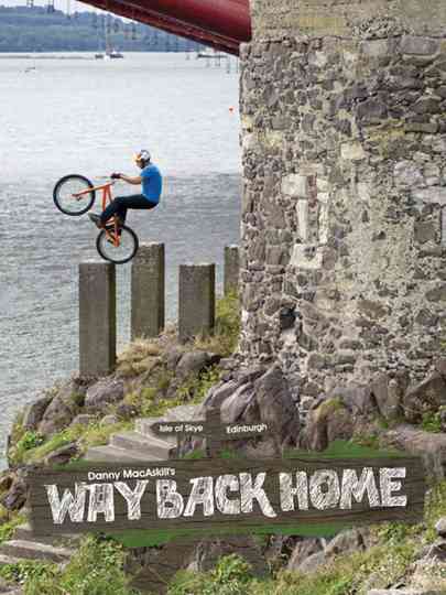 Danny MacAskill  Way Back Home