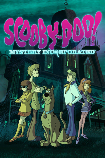 Scooby-Doo! Mystery Incorporated Poster