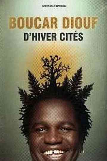 Boucar Diouf  Dhiver Cités Poster