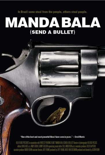 Manda Bala Send a Bullet