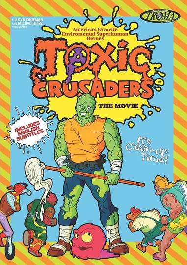 Toxic Crusaders: The Movie Poster