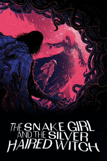 The Snake Girl and the Silver-Haired Witch Poster