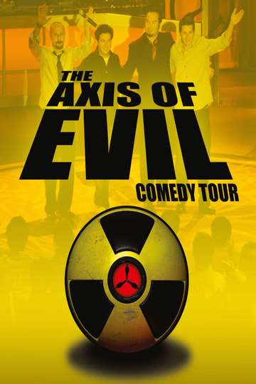 The Axis of Evil Comedy Tour Poster