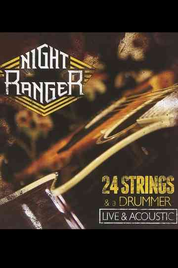Night Ranger 24 Strings  A Drummer  Live  Acoustic Poster