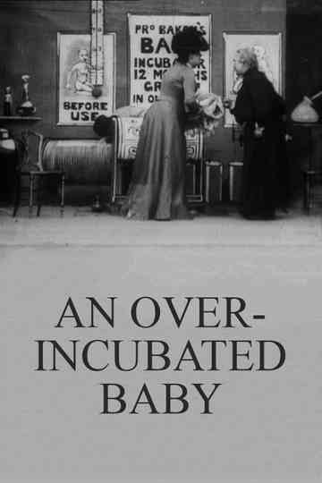 An Over-Incubated Baby