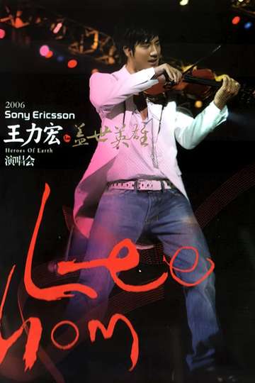 Wang Leehom  Heroes of Earth Live Concert 2006