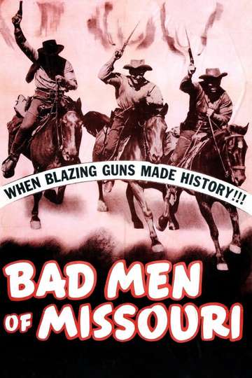 Bad Men of Missouri Poster