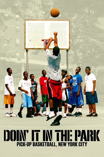 Doin' It in the Park: Pick-Up Basketball, NYC Poster