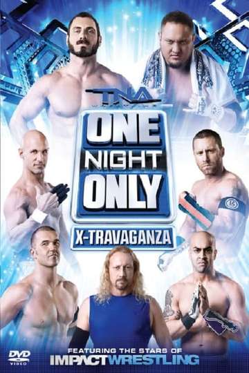 TNA One Night Only XTravaganza 2013 Poster