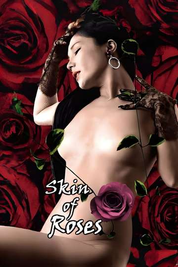 Skin of Roses Poster