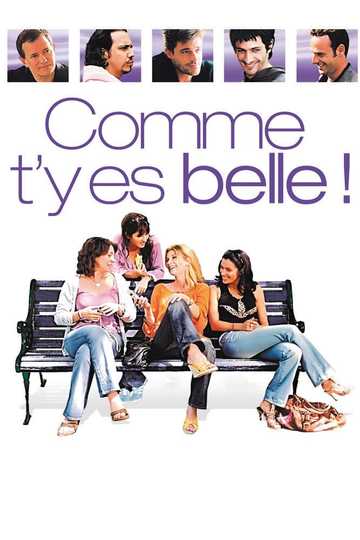 Comme t'y es belle! Poster