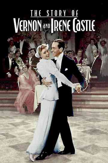 The Story of Vernon and Irene Castle