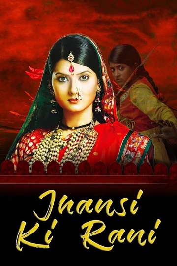 Queen of Jhansi Poster
