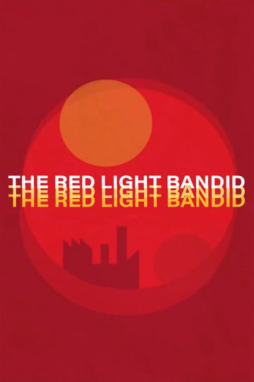 The Red Light Bandit Poster