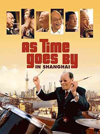 As Time Goes by in Shanghai Poster