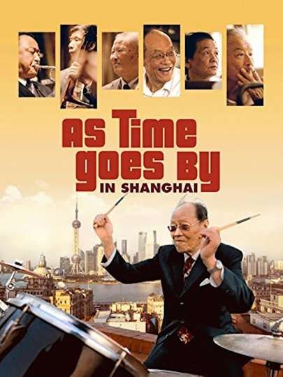 As Time Goes by in Shanghai Poster