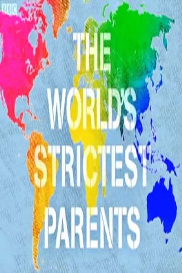 Where Can You Watch World's Strictest Parents The World's Strictest Parents World's strictest parents season 1