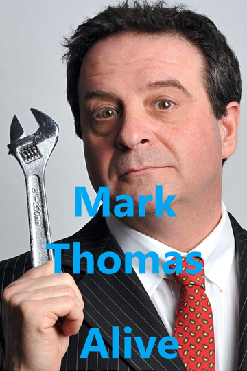 Mark Thomas Alive Poster