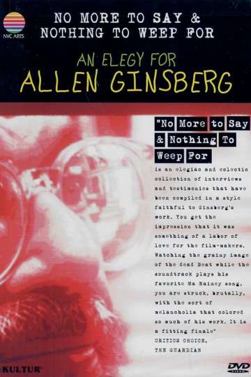 No More to Say  Nothing to Weep For An Elegy for Allen Ginsberg