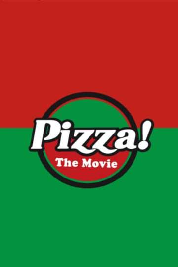 Pizza The Movie Poster