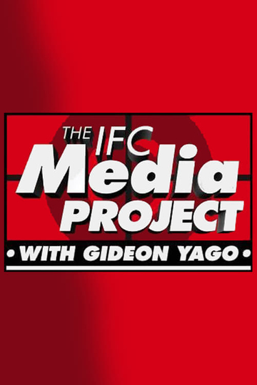 The IFC Media Project