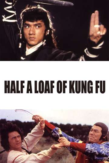 Half a Loaf of Kung Fu Poster