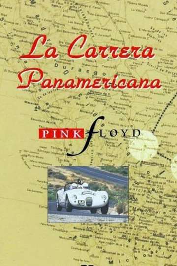 La Carrera Panamericana with Music by Pink Floyd Poster